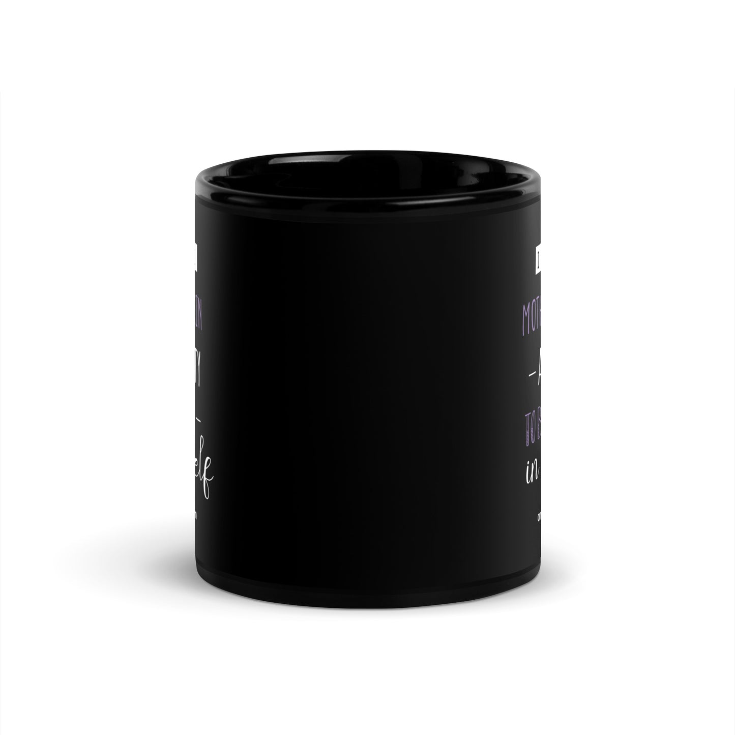 I have the Motherf*ckin Audacity Black Glossy Mug