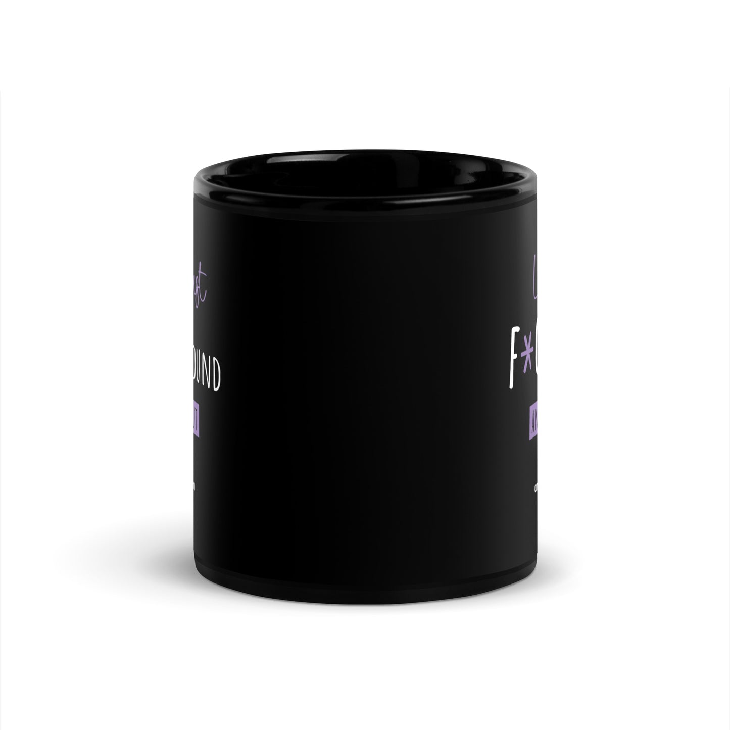 Lets Just F*ck Around Black Glossy Mug