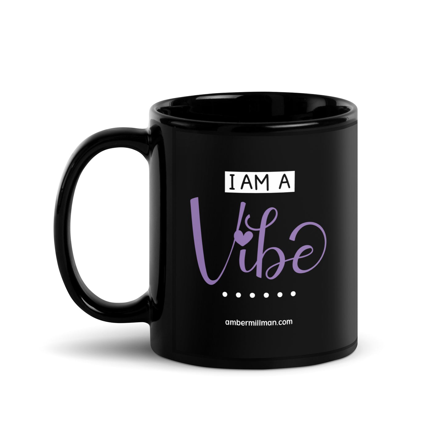 I am a Vibe Black Glossy Mug