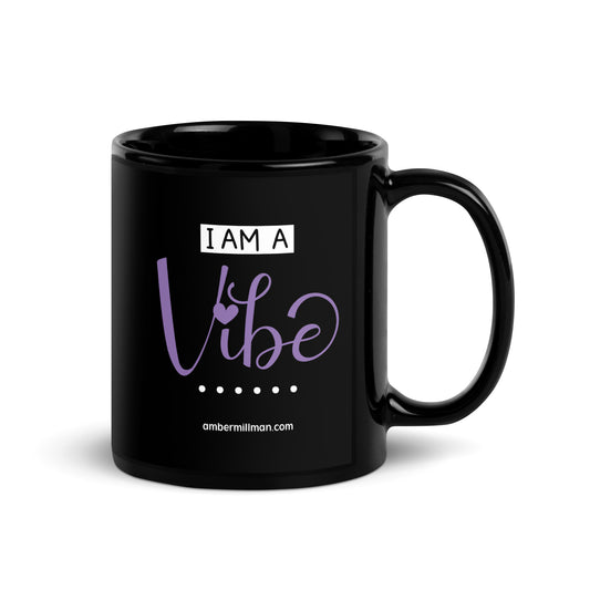 I am a Vibe Black Glossy Mug