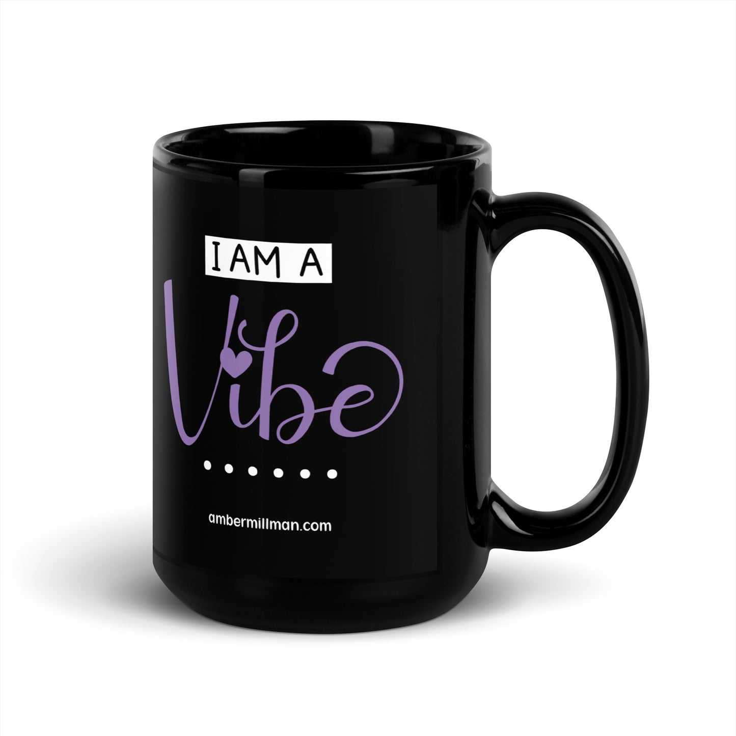 I am a Vibe Black Glossy Mug