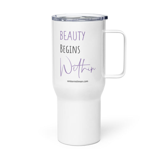 Beauty Begins Within Travel mug with a handle