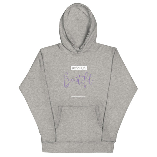 Boss Up Beautiful Unisex Hoodie