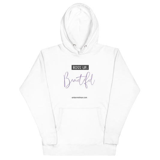 Boss Up, Beautiful Unisex Hoodie