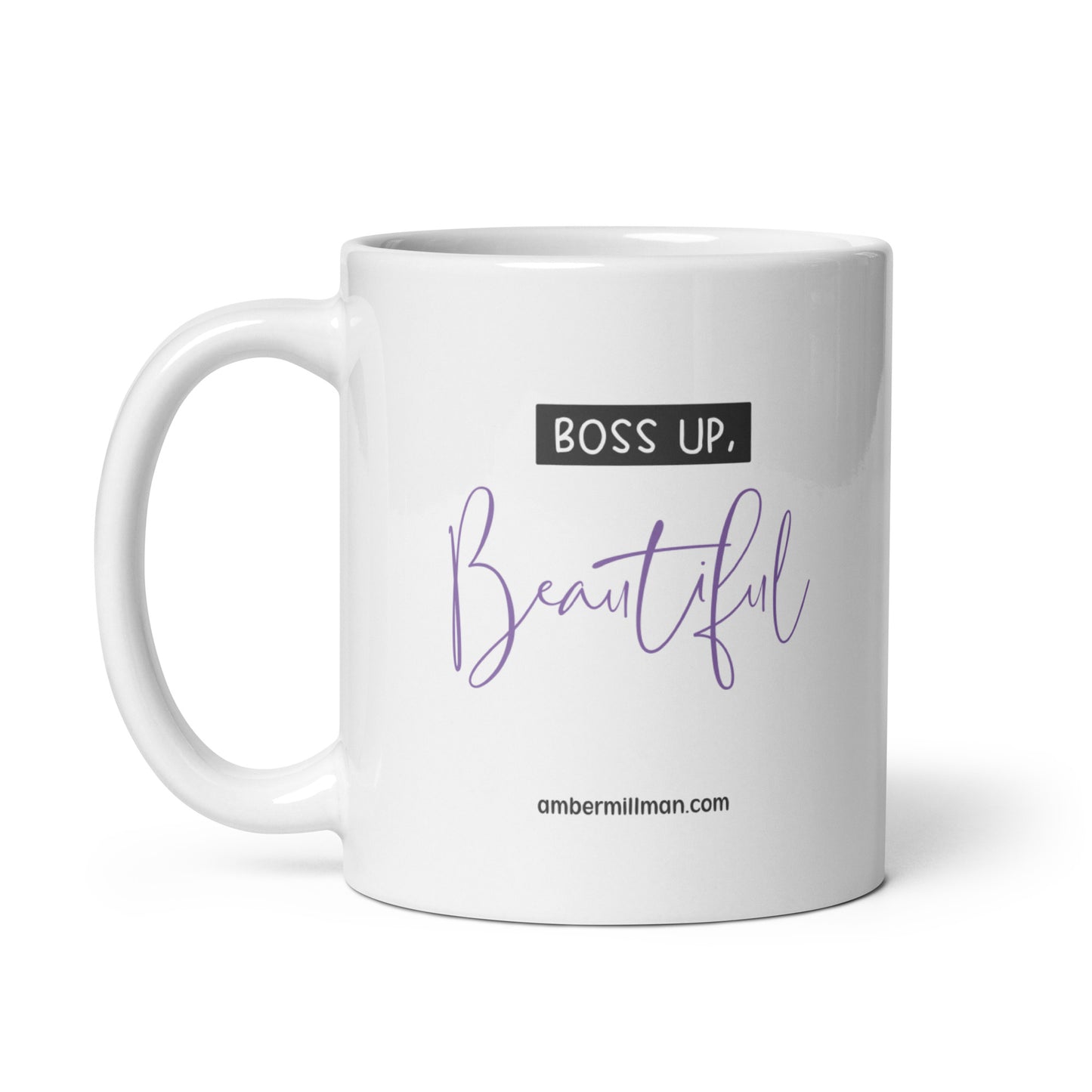 Boss Up Beautiful - White glossy mug