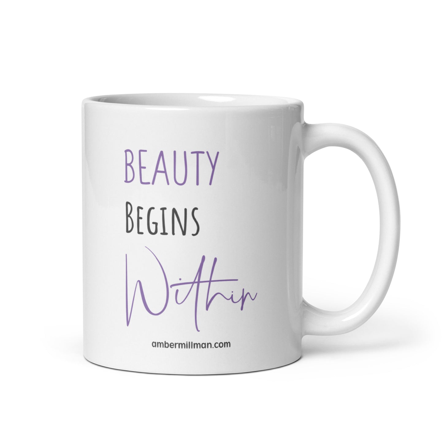 Beauty Begins Within - White glossy mug