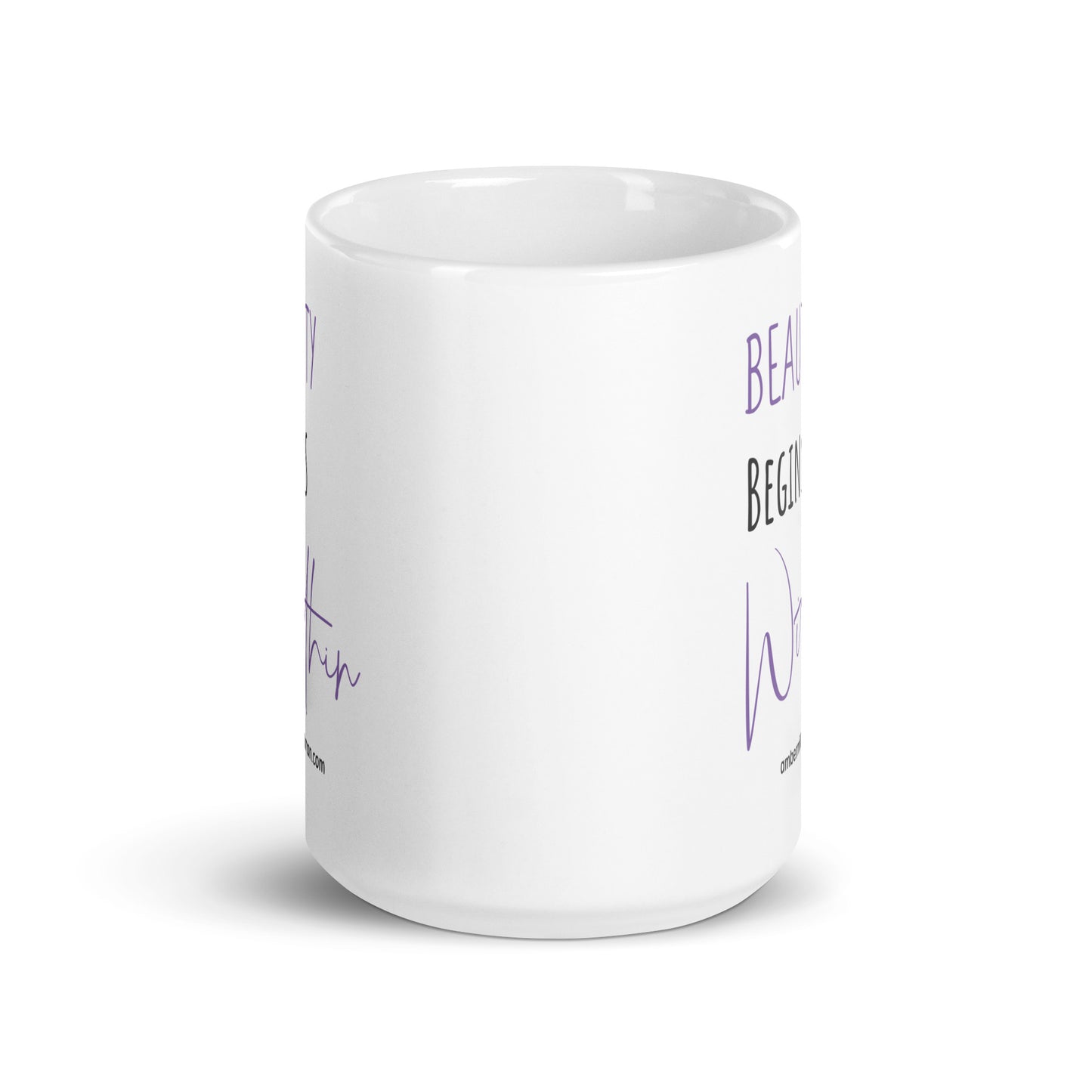 Beauty Begins Within - White glossy mug