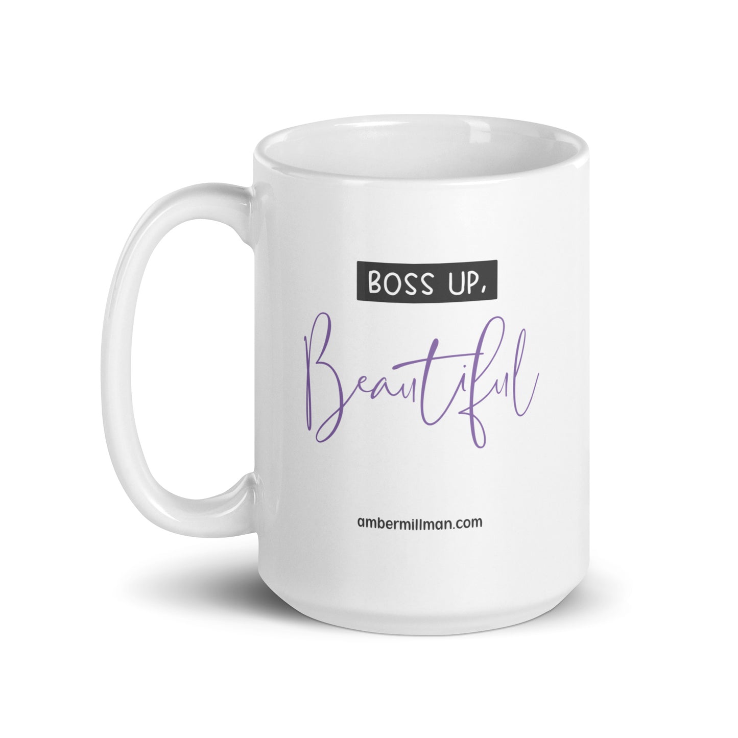 Boss Up Beautiful - White glossy mug