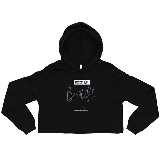 Boss Up Beautiful Crop Hoodie