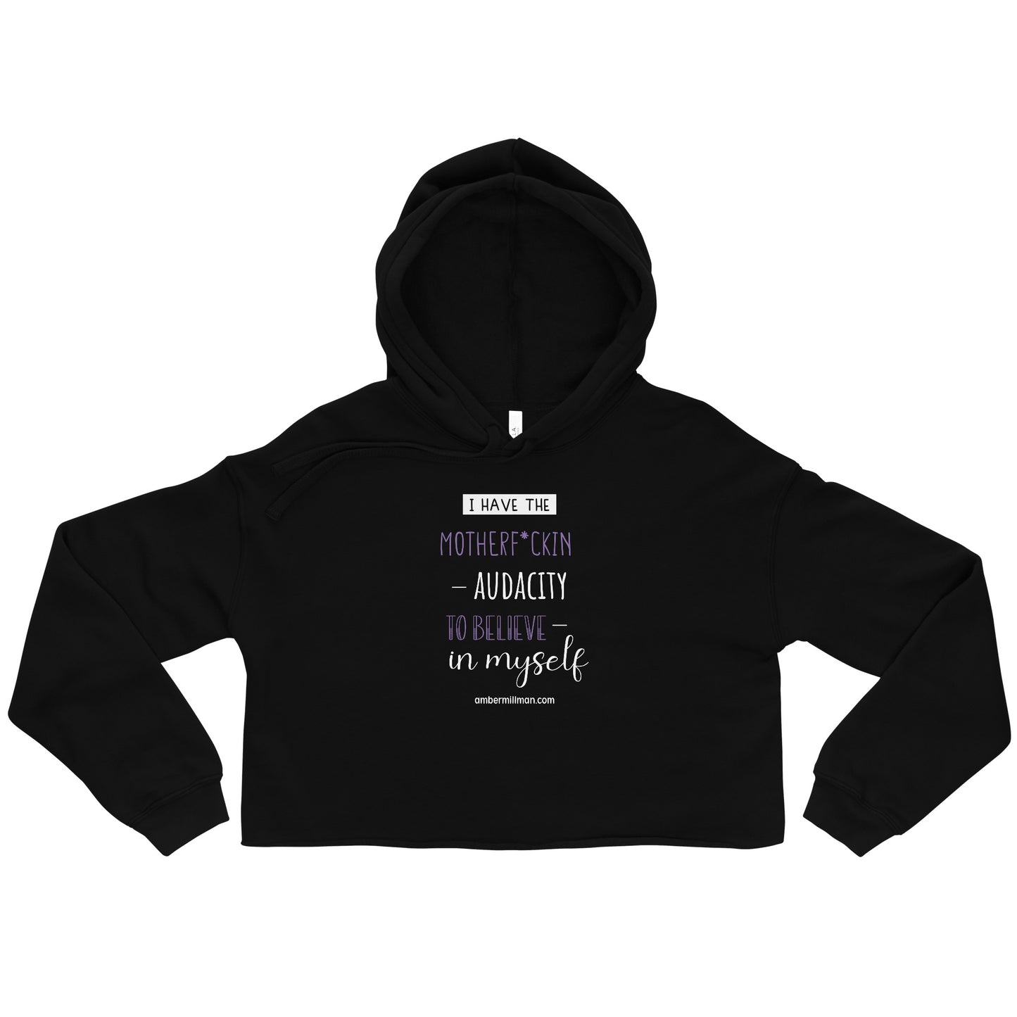 I Have the Motherf*ckin Audacity Crop Hoodie