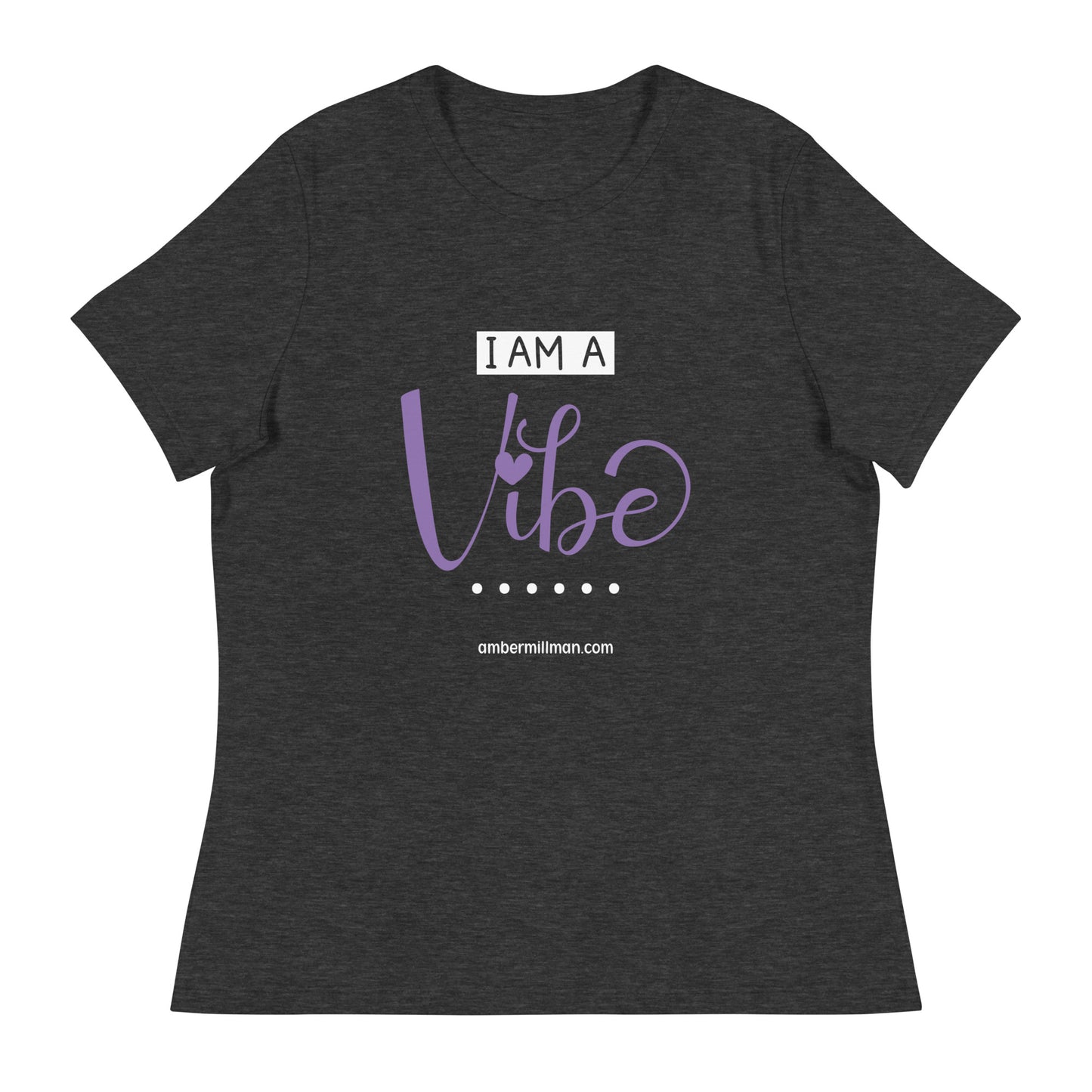 I am a Vibe Women's Relaxed T-Shirt