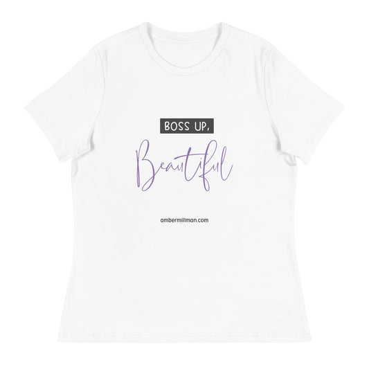 Boss Up Beautiful Women's Relaxed T-Shirt